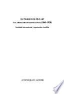 El Marqués de Olivart y el derecho internacional, (1861-1928)