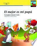 El mejor es mi papá