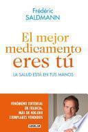 El mejor medicamento eres tú