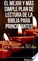 El mejor y más simple plan de lectura de la Biblia para principiantes