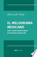 El melodrama mexicano