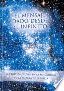 El Mensaje dado desde el Infinito T2