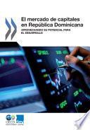 El mercado de capitales en República Dominicana Aprovechando su potencial para el desarrollo