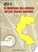 El Mercado del Azucar en los Paises Andinos