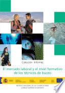 El mercado laboral y el nivel formativo de los técnicos de buceo
