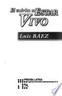 El mérito es estar vivo