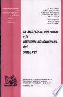 El mestizaje cultural y la medicina novohispana del s. XVI