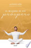 El milagro de ser próspero
