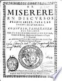 El Miserere en discursos predicables, para las tardes de Quaresma