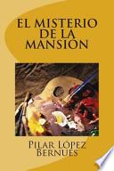 El Misterio de La Mansion (Novelas Adolescentes)