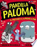 El misterio de las migas de pan (Pandilla Paloma 1)