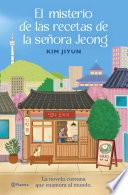 El misterio de las recetas de la señora Jeong