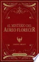 El Misterio Del Aureo Florecer