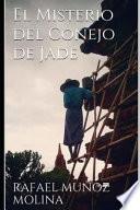 El Misterio Del Conejo de Jade