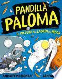 El misterio del ladrón de nidos (Pandilla Paloma 3)