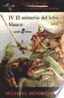 El misterio del lobo blanco (IV)