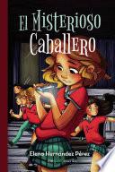 El misterioso caballero