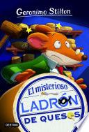 El misterioso ladrón de quesos