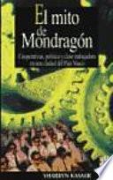 El mito de Mondragón
