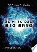 El mito del big bang