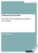 El modelo de la comprensión situada en Ser y Tiempo