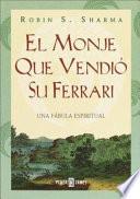 El Monje Que Vendio Su Ferrari/the Monk Who Sold His Ferrari
