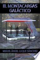 El montacargas galáctico