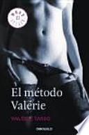 El mtodo Valerie / The method Valerie