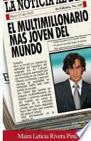 El Multimillonario Mas Joven Del Mundo