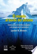 El mundo al borde del abismo, Cómo evitar el declive ecológico y el colapso de la economía