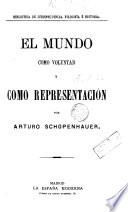 El mundo como voluntad y como representación