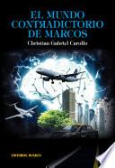 El mundo contradictorio de Marcos
