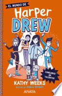 El mundo de Harper Drew. Concurso de talentos