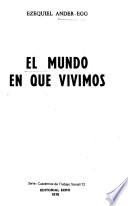 El mundo en que vivimos