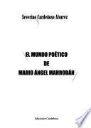 El mundo poético de Mario Angel Marrodán