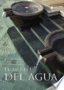 El museo del agua