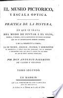 El museo pictorico, y escala óptica: Práctica de la pintura