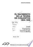 El Nacimiento de la teoría de conjuntos, 1854-1908