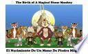 El Nacimiento De Un Mono De Piedra Mágico - The Birth of A Magical Stone Monkey