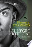 El negro artificial y otros escritos