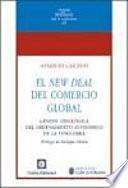 El new deal del comercio global : génesis ideológica del ordenamiento económico de la posguerra
