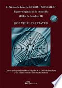 El Nietzsche francés: Georges Bataille Rigor y urgencia de lo imposible