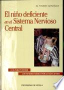 El Niño Deficiente en el Sistema Nervioso Central