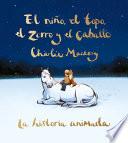 El Niño, El Topo, El Zorro Y El Caballo: La Historia Animada