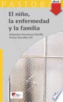 El niño, la enfermedad y la familia