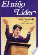 El nino lider / the Leading Child