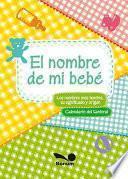 El nombre de mi bebe/ The Name of My Baby
