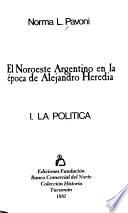 El Noroeste argentino en la época de Alejandro Heredia