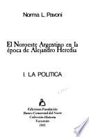 El Noroeste argentino en la época de Alejandro Heredia: La política