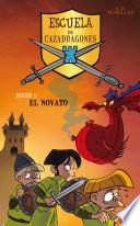 El novato (Escuela de Cazadragones 1)